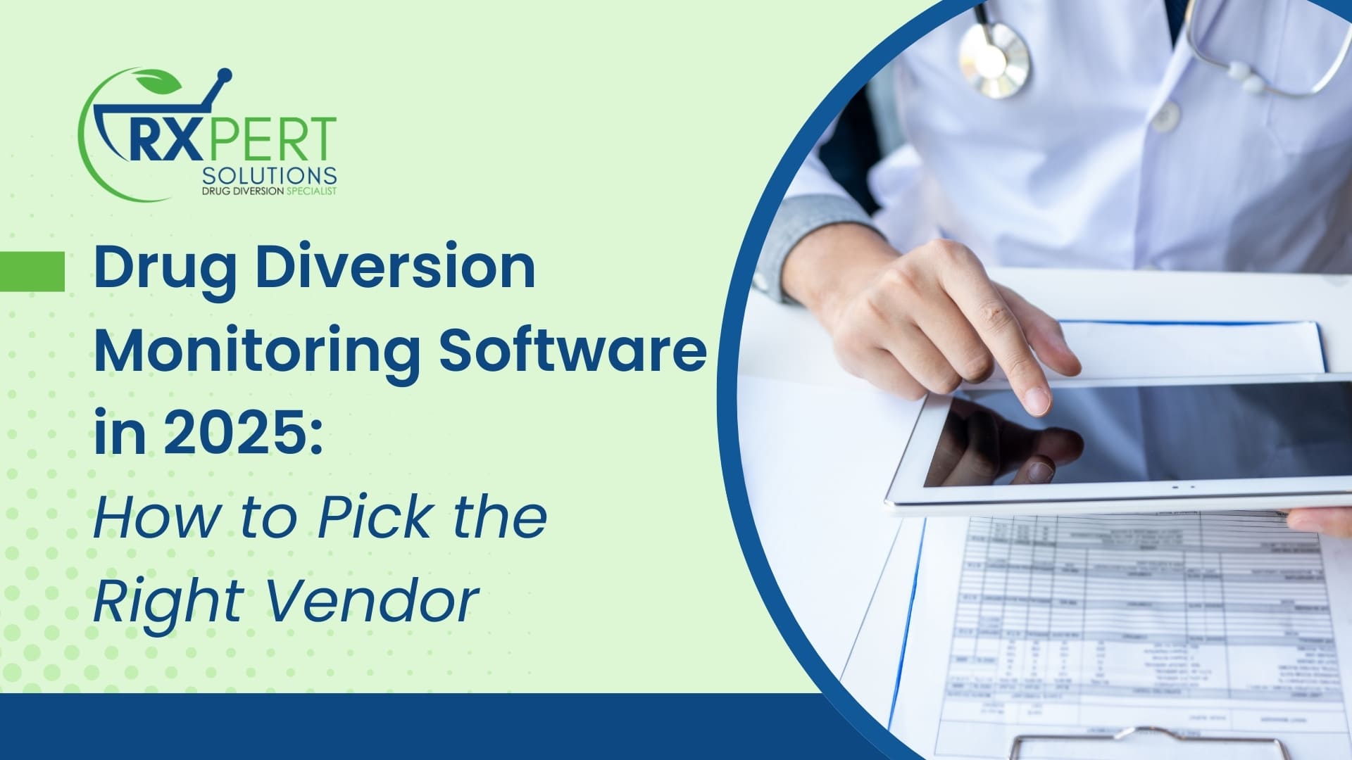 Drug Diversion Monitoring Software in 2025 How to Pick the Right Vendor