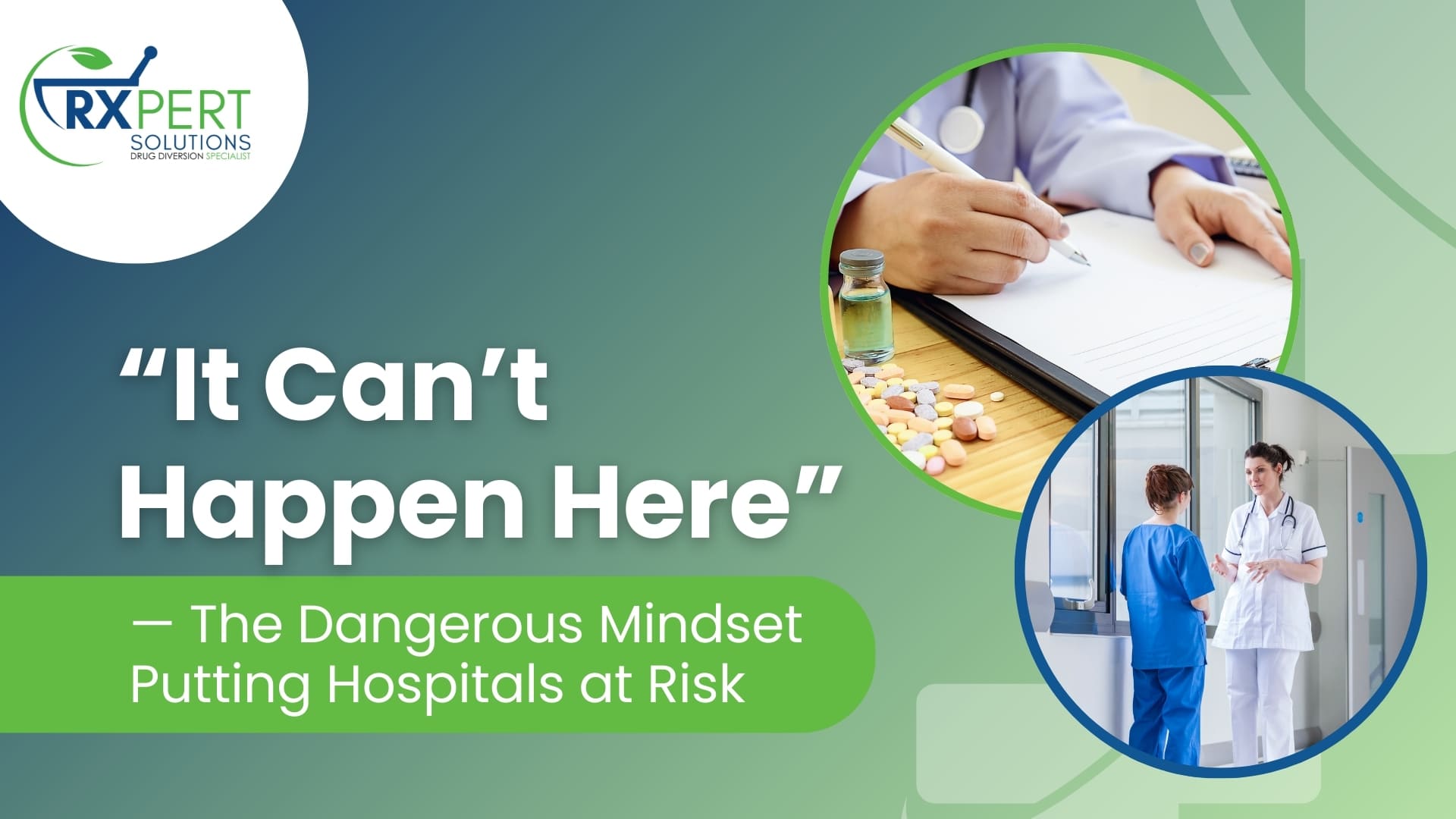 Hospital At Risk Program Hospitals at Risk: How Denial Fuels Drug Diversion